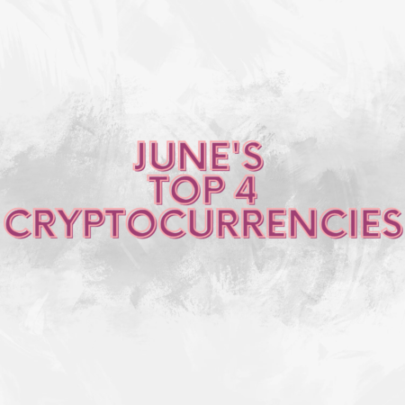 Four cryptocurrencies that may reach fresh record highs in June