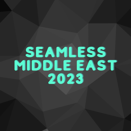 Seamless Middle East 2023